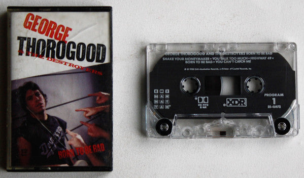 George Thorogood & The Destroyers : Born To Be Bad (Cass, Album, HX )