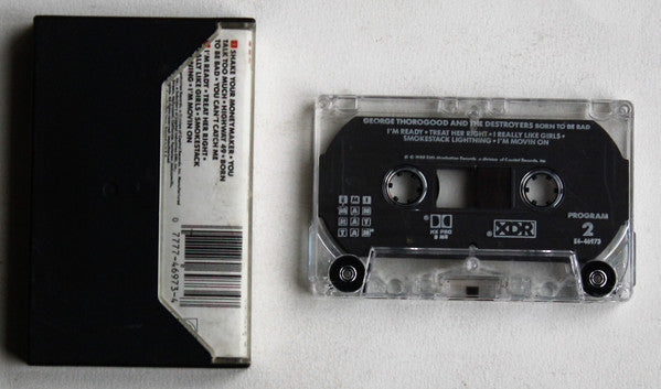 George Thorogood & The Destroyers : Born To Be Bad (Cass, Album, HX )