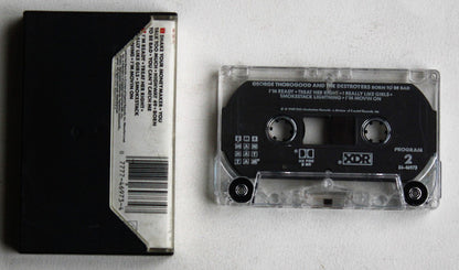 George Thorogood & The Destroyers : Born To Be Bad (Cass, Album, HX )