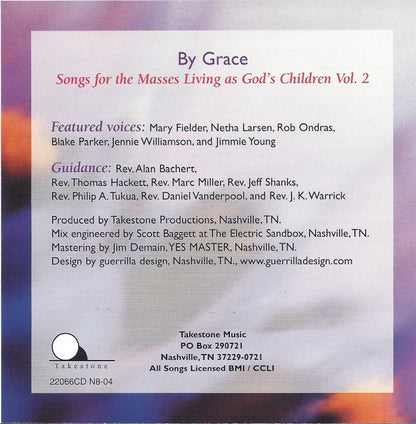 Mary Fielder, Netha Larsen, Rob Ondras, Blake Parker (2), Jennie Lou Williamson, Jimmie Young : By Grace . . . Ephesians 2, Songs For The Masses Living As God's Childrens Vol. 2 (CD)