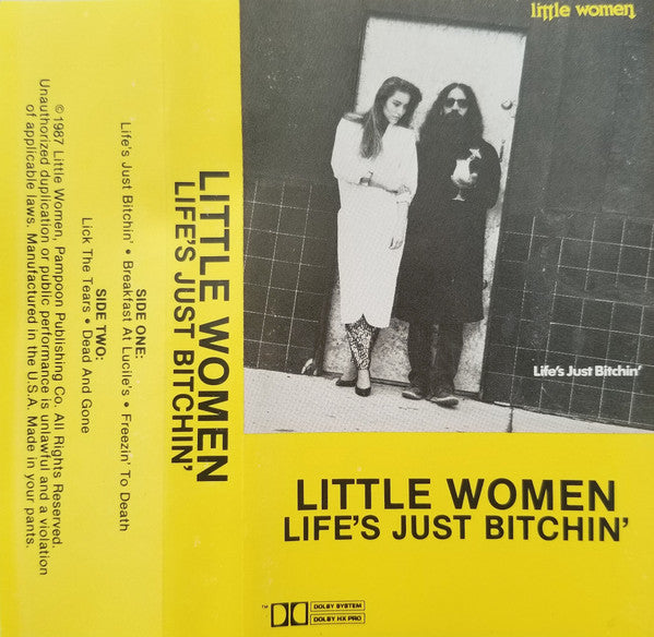 Little Women (2) : Life's Just Bitchin' (Cass)