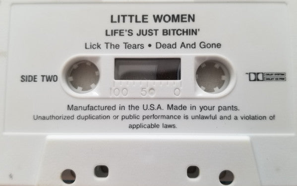 Little Women (2) : Life's Just Bitchin' (Cass)