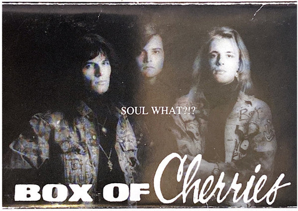 Box Of Cherries : Soul What? (Cass, EP)