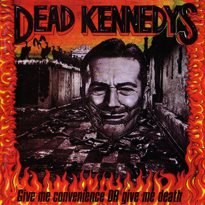 Dead Kennedys : Give Me Convenience Or Give Me Death (CD, Comp, RE, RM)