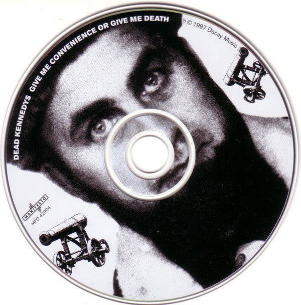 Dead Kennedys : Give Me Convenience Or Give Me Death (CD, Comp, RE, RM)
