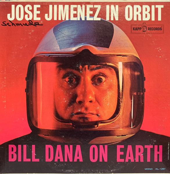 Jose Jimenez (3) : Jose Jimenez In Orbit (Bill Dana On Earth) (LP, Mono, Ind)