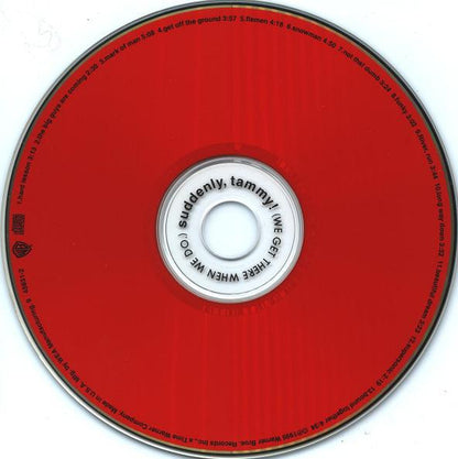 Suddenly, Tammy! : (We Get There When We Do.) (CD, Album)