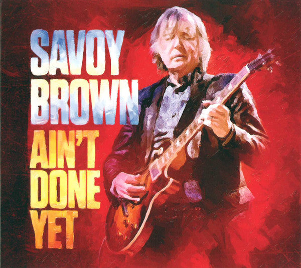 Savoy Brown : Ain't Done Yet (CD, Album)