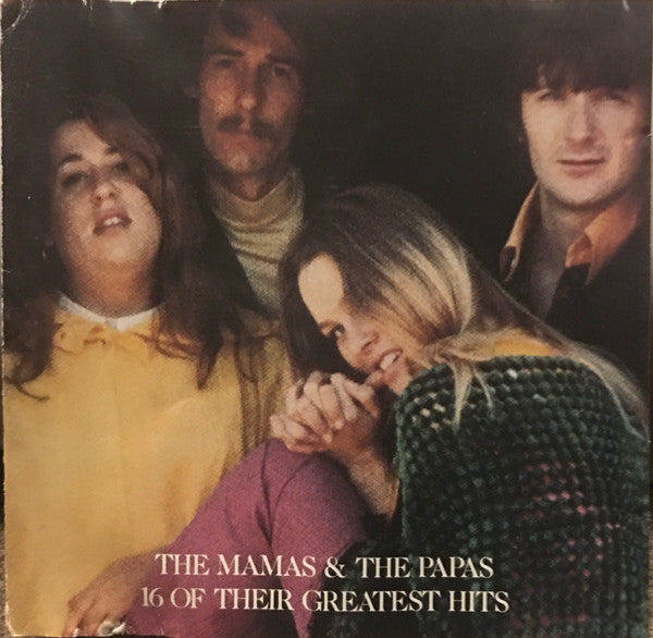The Mamas & The Papas : 16 Of Their Greatest Hits (CD, Comp, Club, RE, RM, CRC)