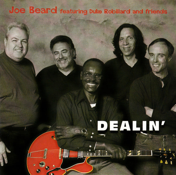 Joe Beard Featuring Duke Robillard And Friends* : Dealin' (CD, Album)