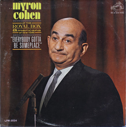 Myron Cohen : Everybody Gotta Be Someplace (LP, Album, Mono)