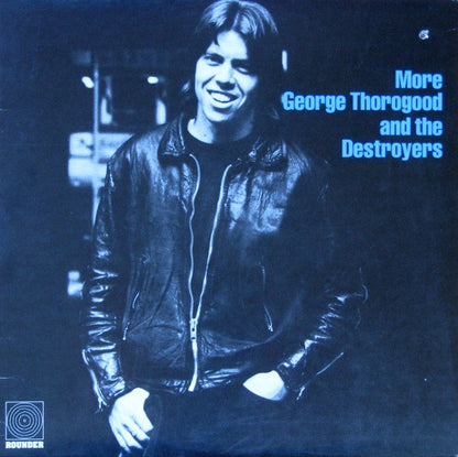 George Thorogood And The Destroyers* : More George Thorogood And The Destroyers (LP, Album, Club, Ter)