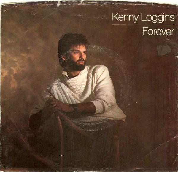 Kenny Loggins : Forever (7", Single, Styrene, Car)