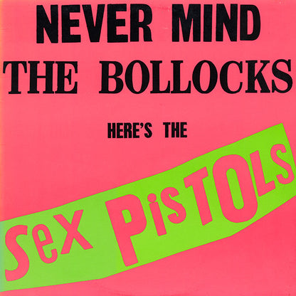 Sex Pistols : Never Mind The Bollocks Here's The Sex Pistols (LP, Album, RE)