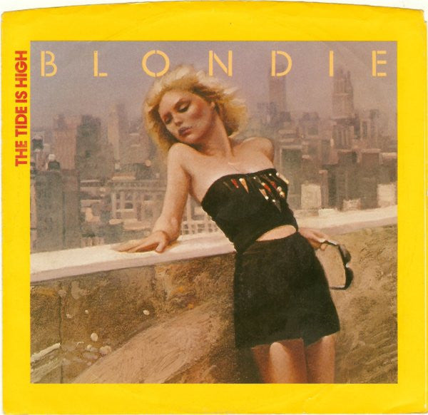 Blondie : The Tide Is High (7", Single, Styrene, Pit)