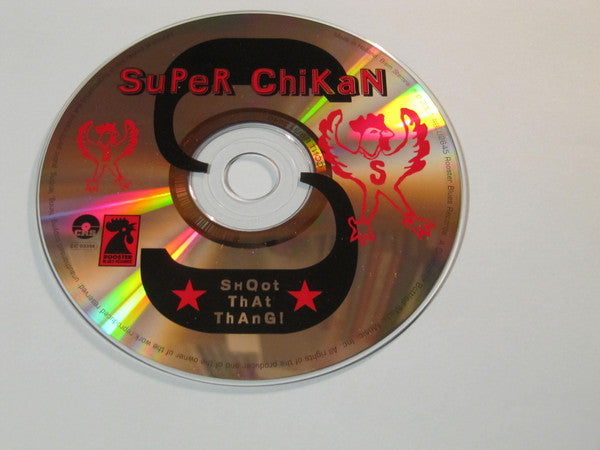 Super Chikan : Shoot That Thang (CD, Album)