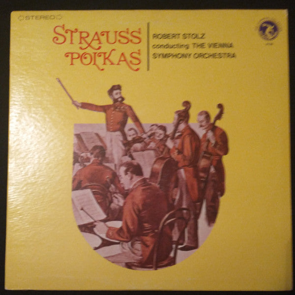 Robert Stolz, The Vienna Symphony Orchestra* : Strauss Polkas (LP)