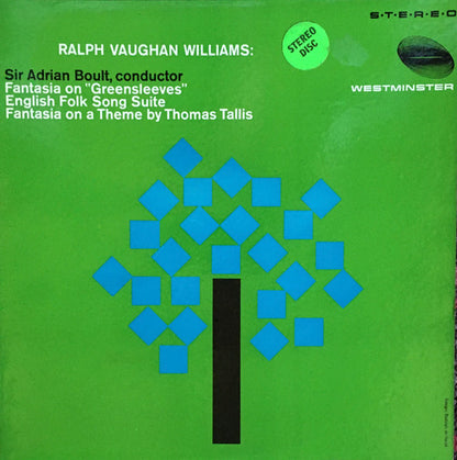 Ralph Vaughan Williams, Sir Adrian Boult : Fantasia On "Greensleeves" / English Folk Song Suite / Fantasia On A Theme By Thomas Tallis (LP, Album, RE, Blu)