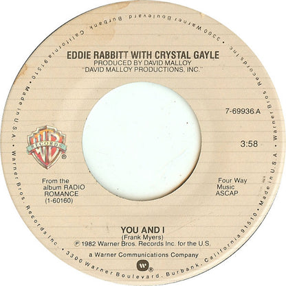 Eddie Rabbitt With Crystal Gayle : You And I (7", Single)