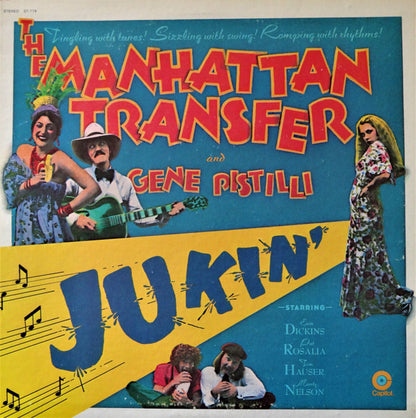 The Manhattan Transfer And Gene Pistilli* : Jukin' (LP, Album, Win)