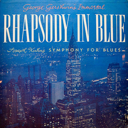 George Gershwin, Joseph Kuhn, The Hamburg Philharmonia Orchestra* : Immortal Rhapsody In Blue / Symphony For Blues (LP, Album)