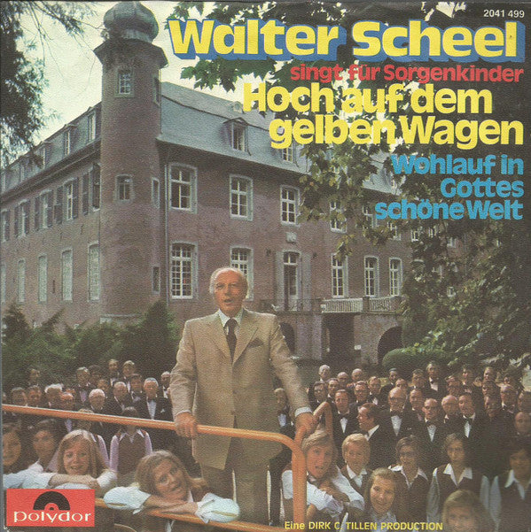Walter Scheel : Hoch Auf Dem Gelben Wagen (7", Single)
