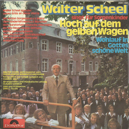 Walter Scheel : Hoch Auf Dem Gelben Wagen (7", Single)
