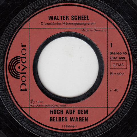 Walter Scheel : Hoch Auf Dem Gelben Wagen (7", Single)