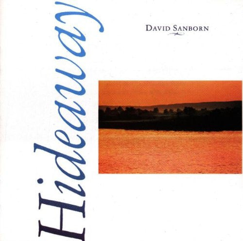 David Sanborn : Hideaway (CD, Album, RE)