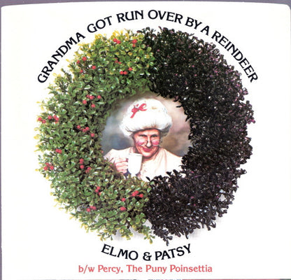 Elmo & Patsy* : Grandma Got Run Over By A Reindeer (7", Single)
