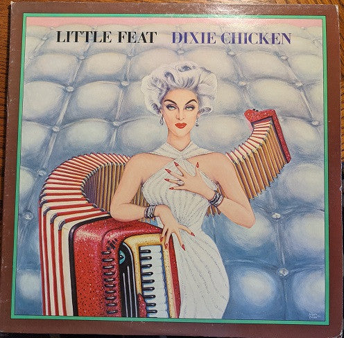 Little Feat : Dixie Chicken (LP, Album, RE, Mon)