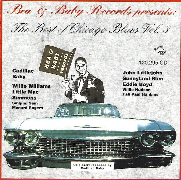 Various : Bea & Baby Records Presents: The Best Of Chicago Blues Vol. 3 (CD, Comp, RM)