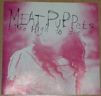 Meat Puppets : Too High To Die (CD, Album, Club)