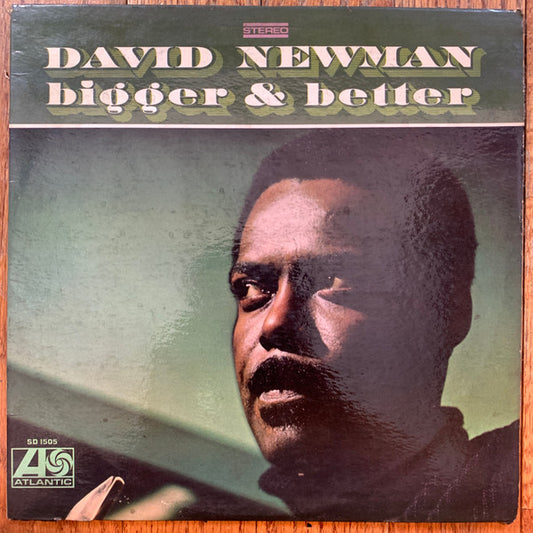 David Newman* : Bigger & Better (LP, Album)