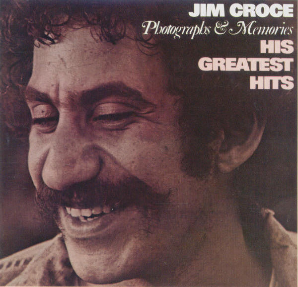 Jim Croce : Photographs & Memories: His Greatest Hits (CD, Comp, RE, RM, RP, Sli)