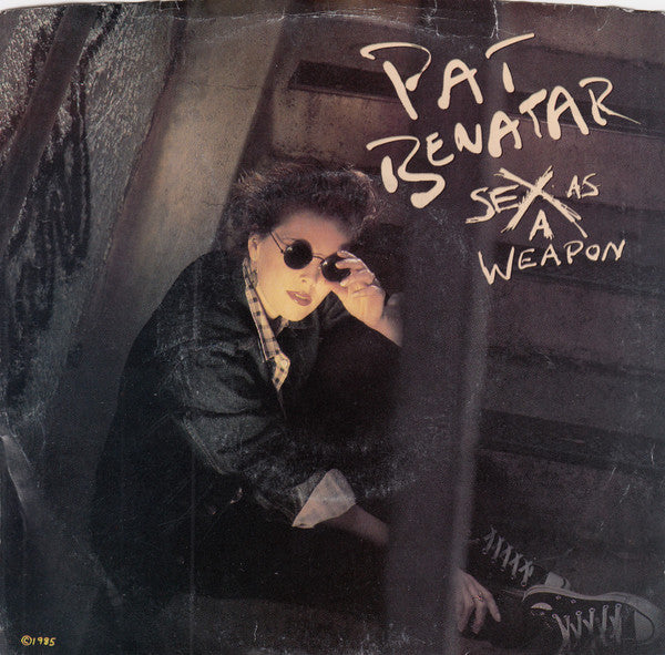 Pat Benatar : Sex As A Weapon (7", Single, Styrene, Car)