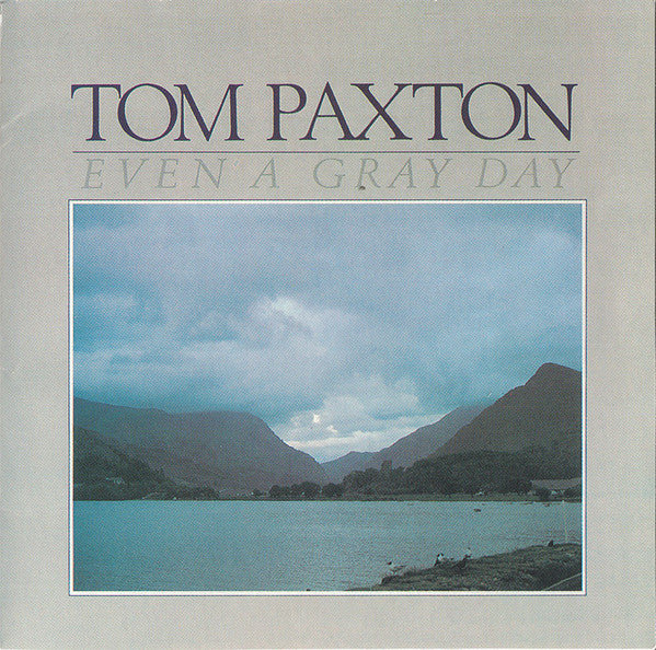 Tom Paxton : Even A Gray Day (CD, RE)