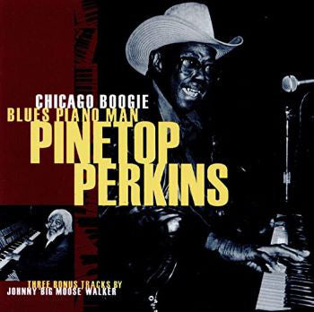 Pinetop Perkins : Chicago Boogie Blues Piano Man (CD)
