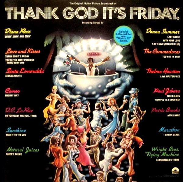 Various : Thank God It's Friday (The Original Motion Picture Soundtrack) (2xLP, Album, 2nd + 12", S/Sided, 2nd)