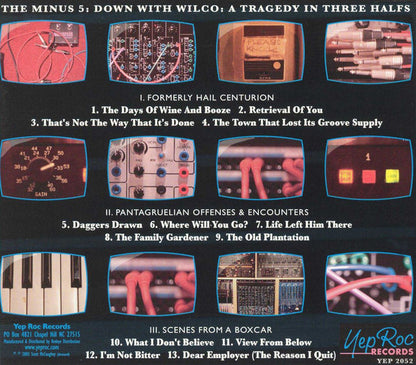 The Minus 5 : Down With Wilco: A Tragedy In Three Halfs (CD, Album, Sli)