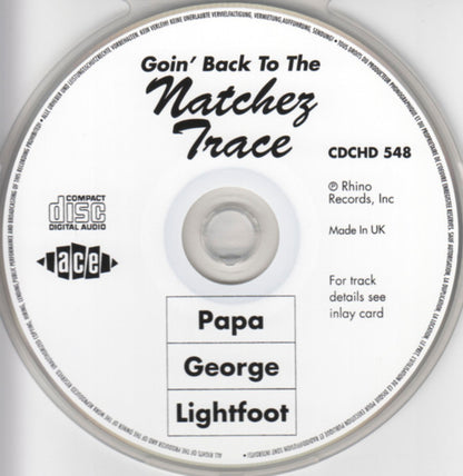 Papa Lightfoot : Goin' Back To The Natchez Trace (CD, Album)