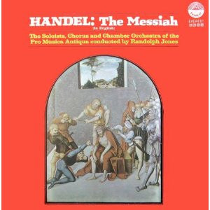 Händel*, Randolph Jones, Soloist, Chorus and Chamber Orchestra of the  "Pro Musica Antiqua"* : The Messiah (In English) (LP)