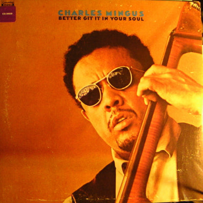 Charles Mingus : Better Git It In Your Soul (2xLP, Comp, Gat)