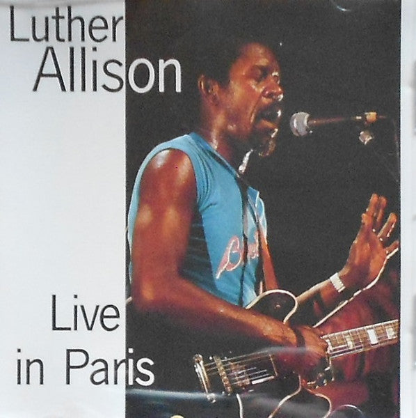 Luther Allison : Live In Paris (CD, Album)
