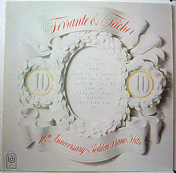 Ferrante & Teicher : 10th Anniversary Of Golden Piano Hits (2xLP, Comp)