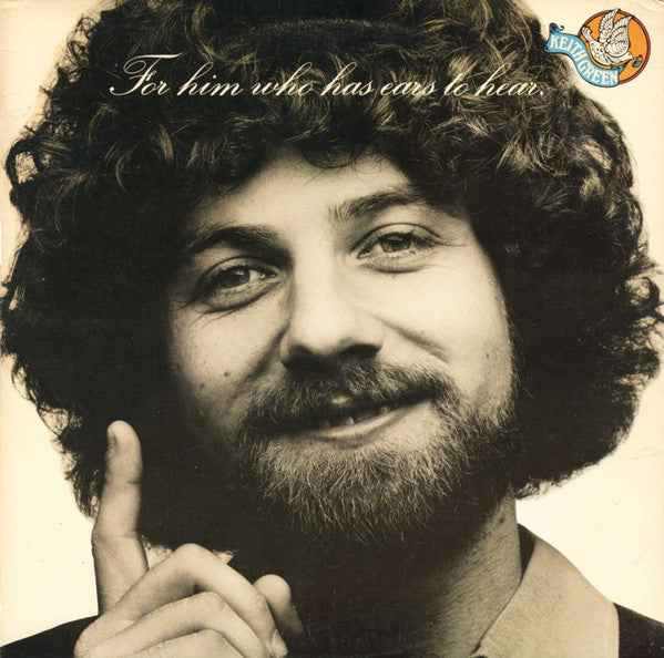 Keith Green (2) : For Him Who Has Ears To Hear (LP, Album)