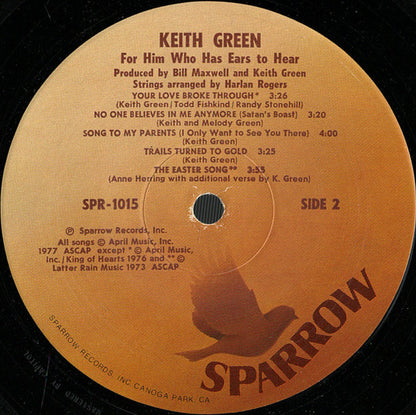 Keith Green (2) : For Him Who Has Ears To Hear (LP, Album)