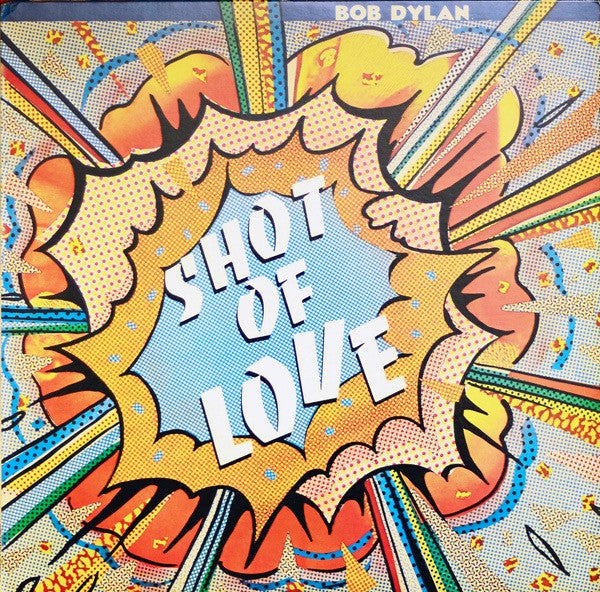 Bob Dylan : Shot Of Love (LP, Album, Pit)