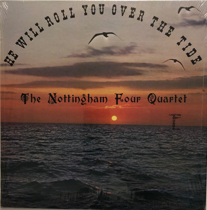 The Nottingham Four Quartet : He Will Roll You Over The Tide (LP, Album)