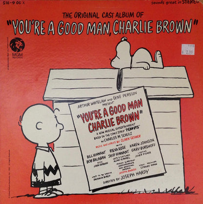 Clark Gesner / With Bill Hinnant, Reva Rose, Karen Johnson (2), Bob Balaban, Skip Hinnant, Gary Burghoff Presented By Arthur Whitelaw, Gene Persson : "You're A Good Man, Charlie Brown" (The Original Cast Album) (LP, Album, RE)